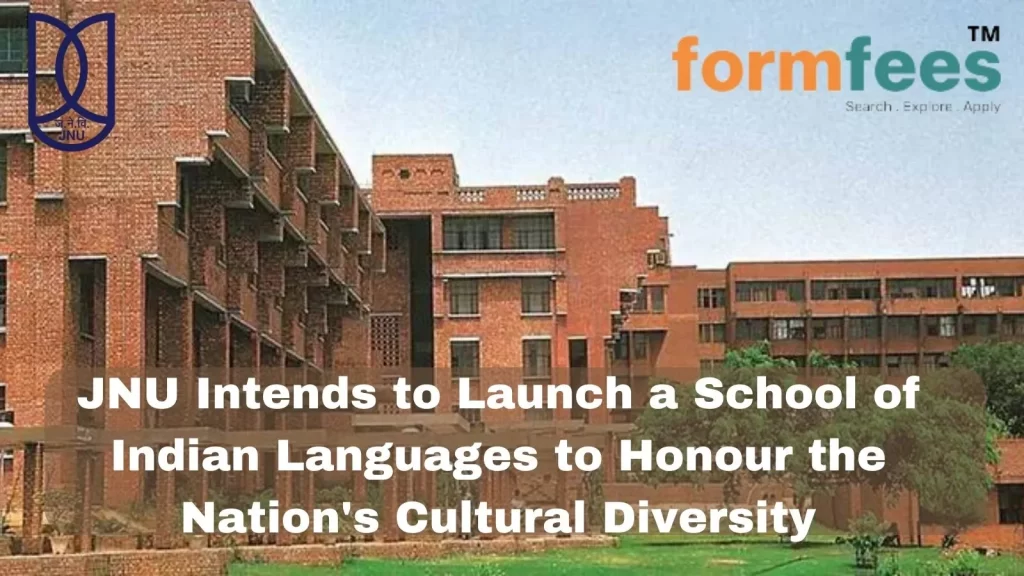 JNU intends to launch a School of Indian Languages to honour the nation's cultural diversity