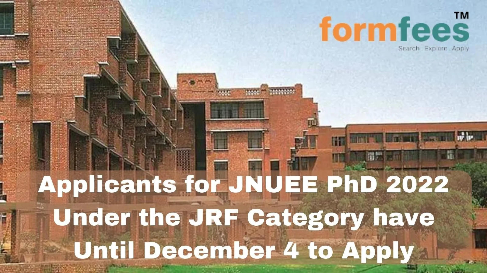 JNUEE PhD 2022 Under the JRF Category