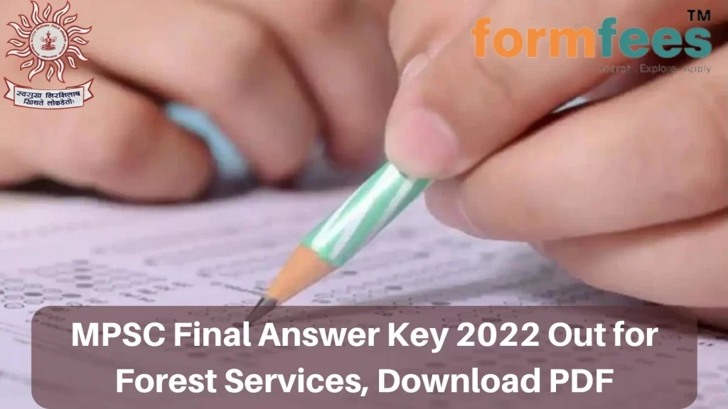 MPSC Final Answer Key 2022 Out for Forest Services, Download PDF