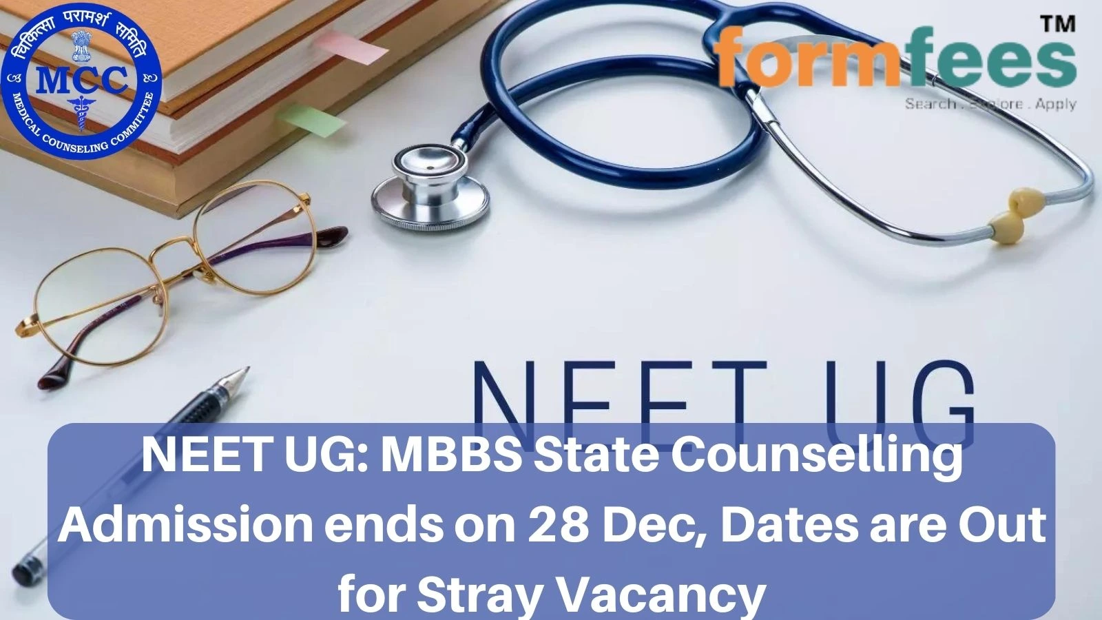 NEET UG: MBBS State Counselling Admission ends on 28 Dec, Dates are Out for Stray Vacancy