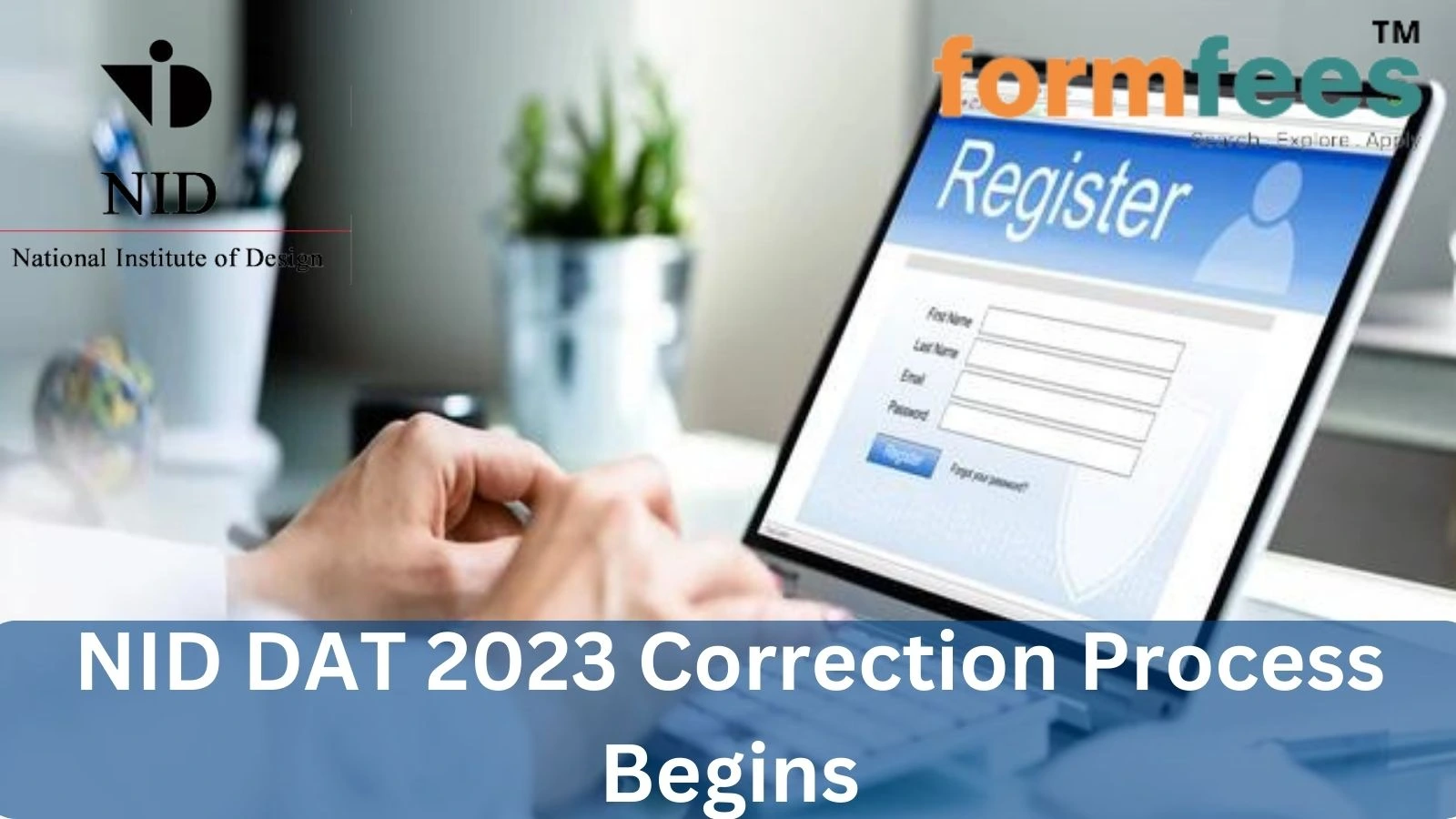 NID DAT 2023 Correction Process Begins