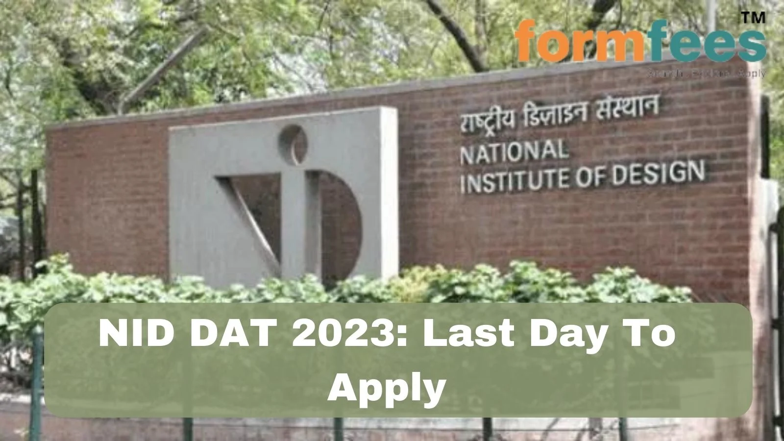 NID DAT 2023: Last Day To Apply
