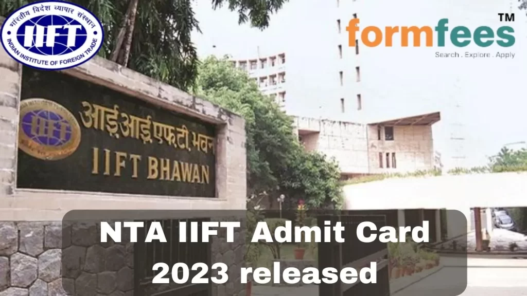 NTA IIFT Admit Card 2023 released