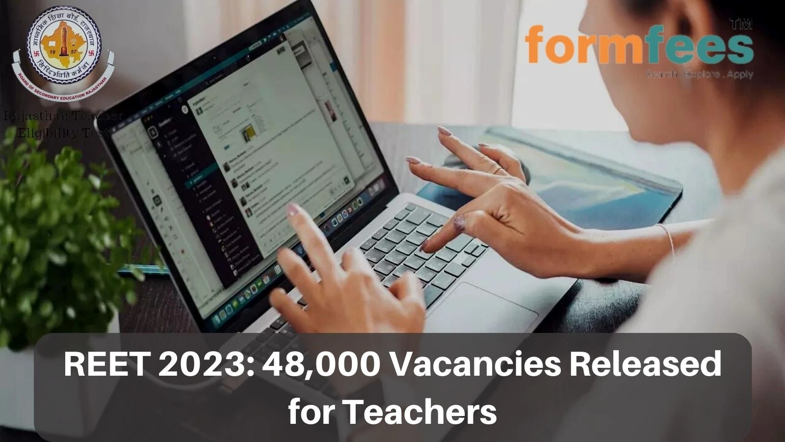 REET 2023: 48,000 Vacancies Released for Teachers