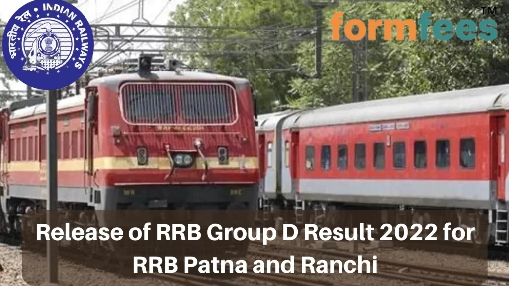 Release of RRB Group D Result 2022 for RRB Patna and Ranchi