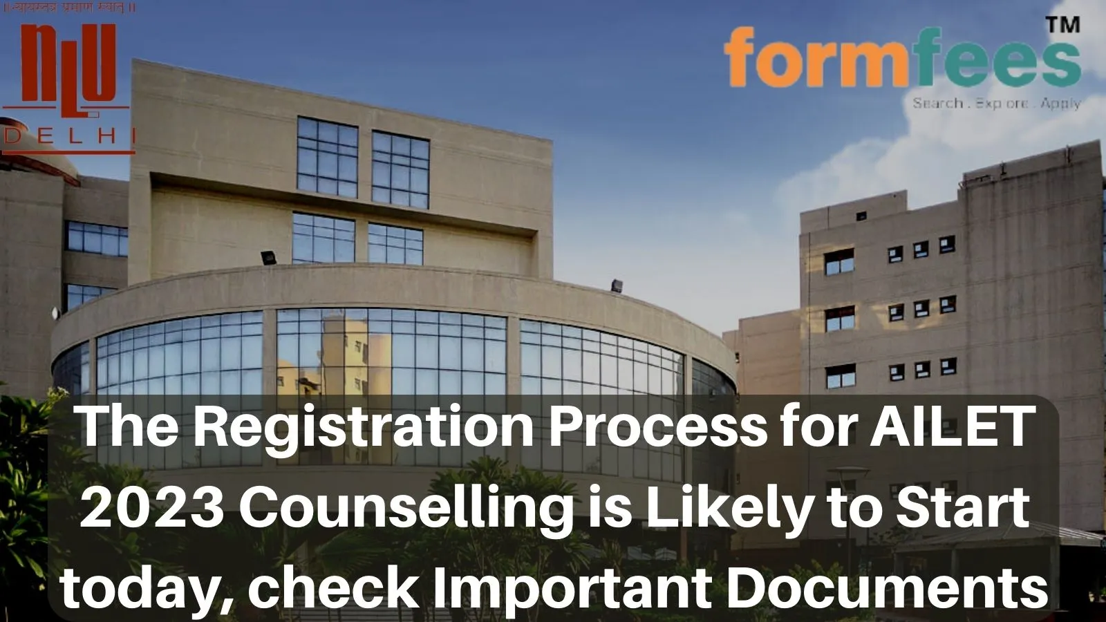 The Registration Process for AILET 2023 Counselling is Likely to Start today, check Important Documents