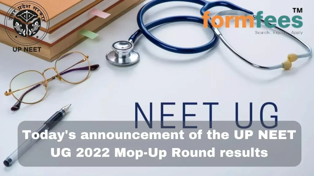 Today's announcement of the UP NEET UG 2022 Mop-Up Round results