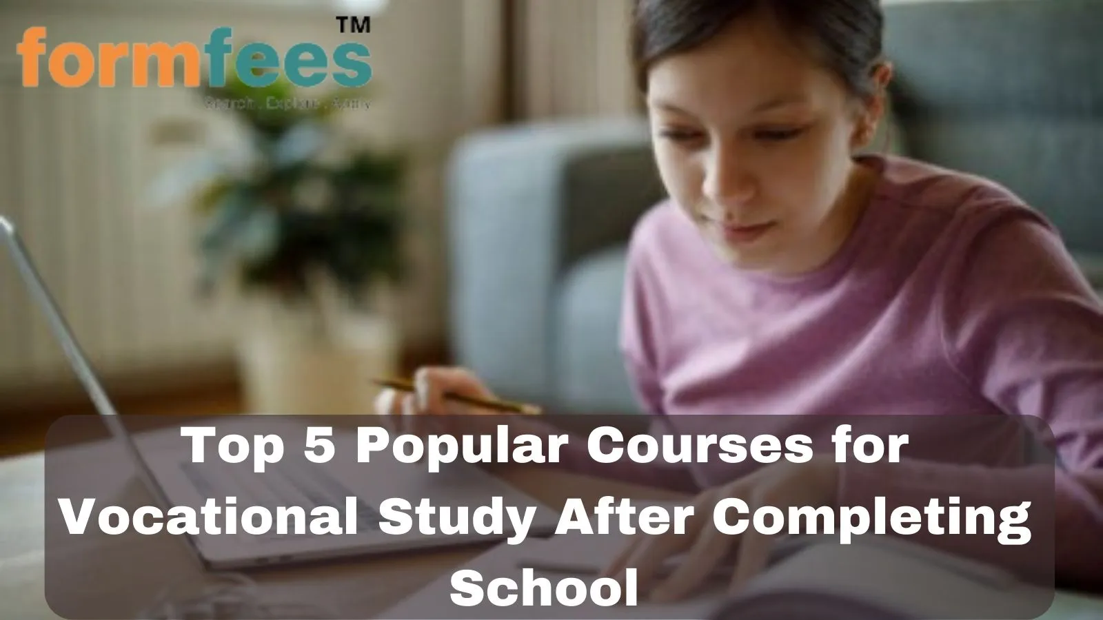 Top 5 Popular Courses for Vocational Study After Completing School