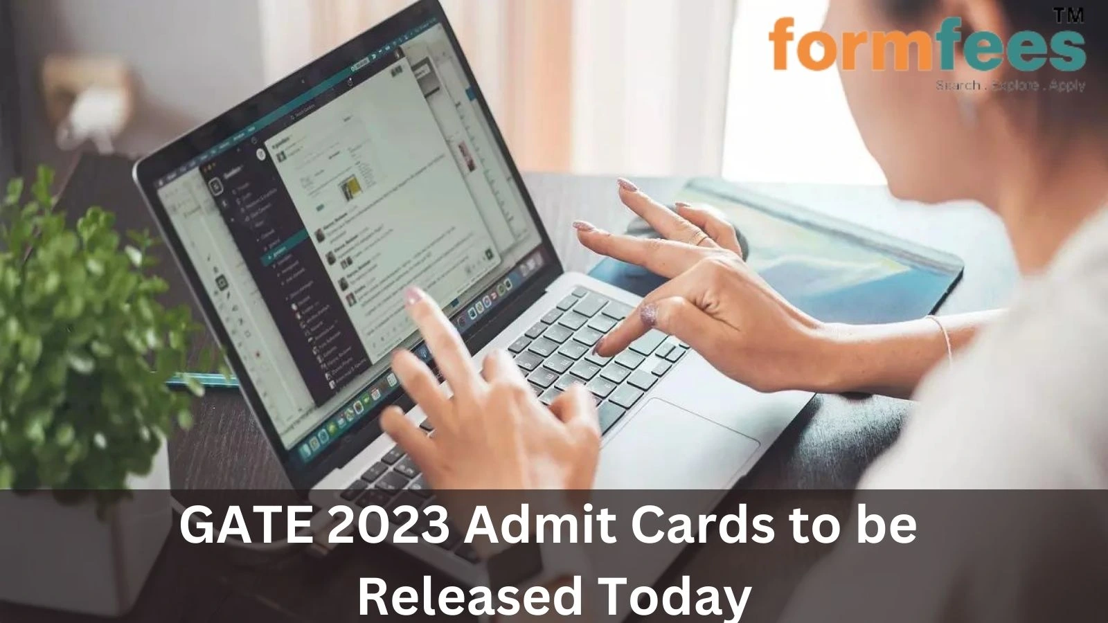 GATE 2023 Admit Cards to be Released Today