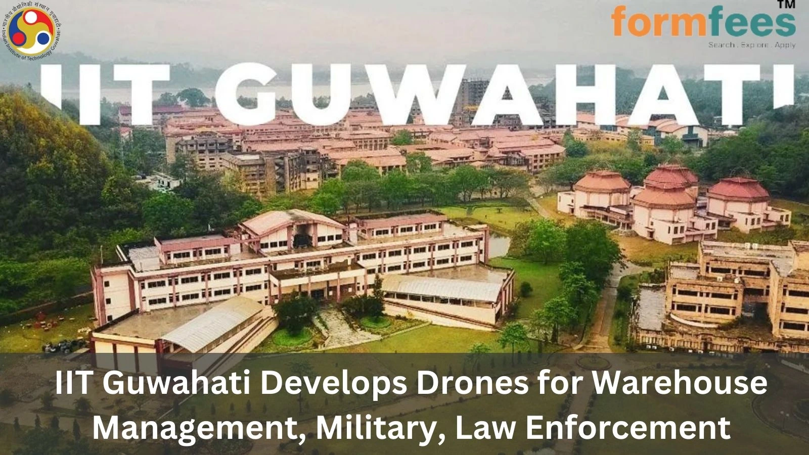 IIT Guwahati Develops Drones for Warehouse Management, Military, Law Enforcement