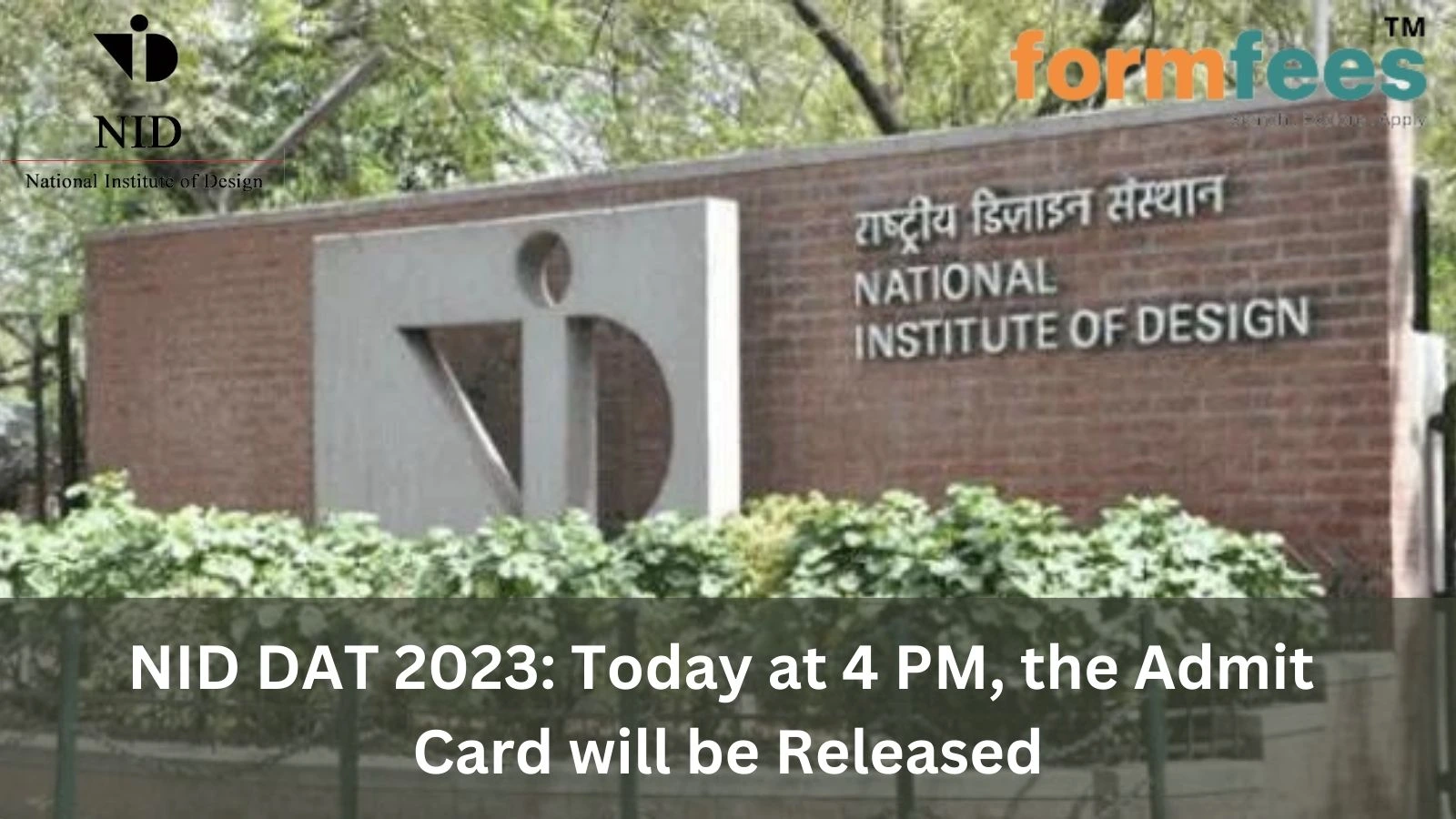 NID DAT 2023: Today at 4 PM, the Admit Card will be Released