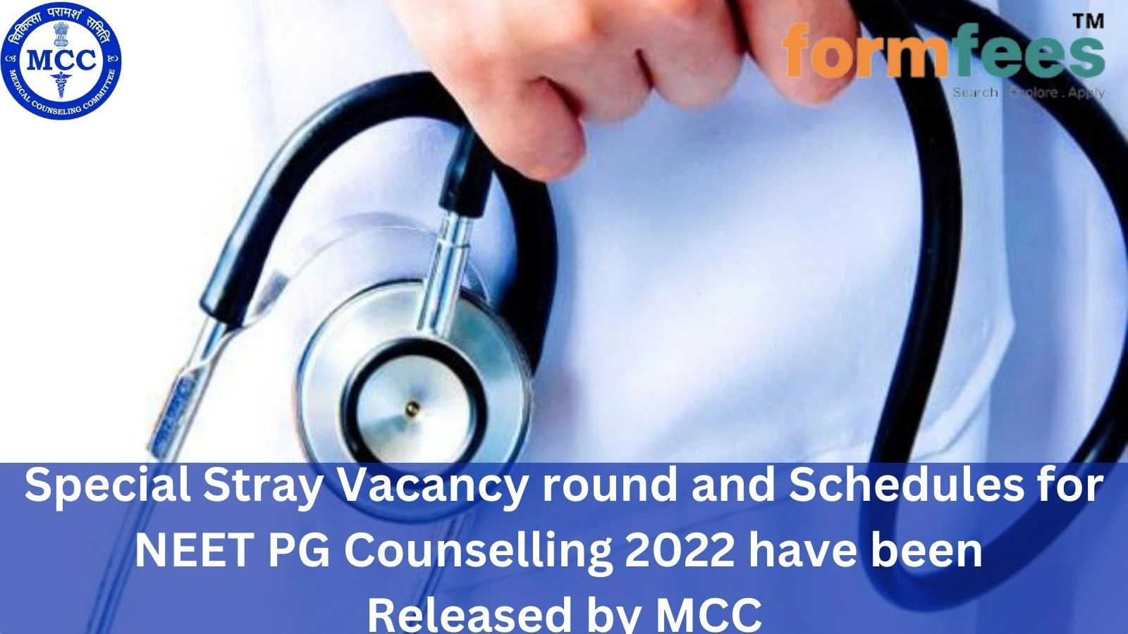 Special Stray Vacancy round and Schedules for NEET PG Counselling 2022 have been Released by MCC