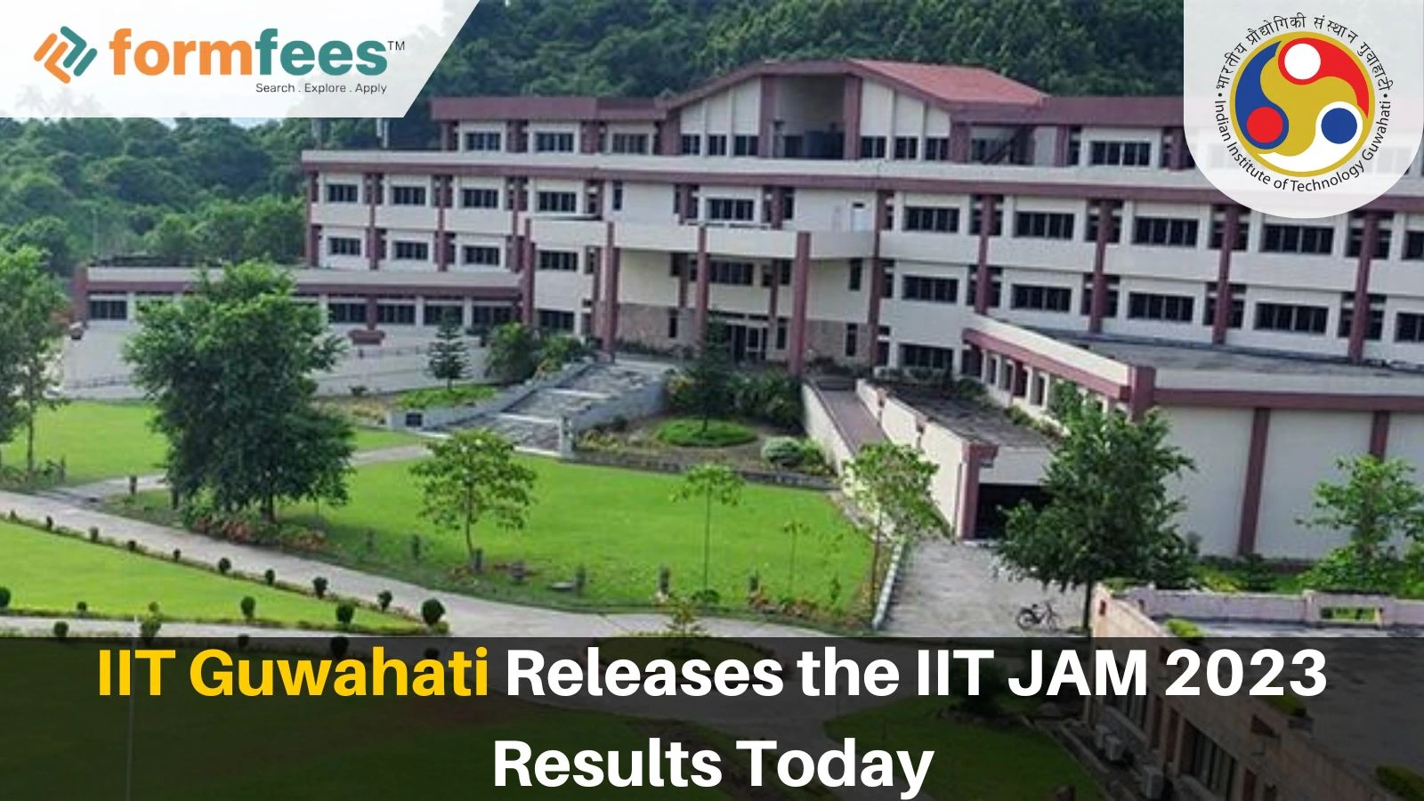IIT Guwahati Releases the IIT JAM 2023 Results Today