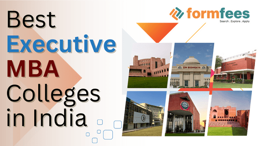 Best Executive MBA Colleges in India