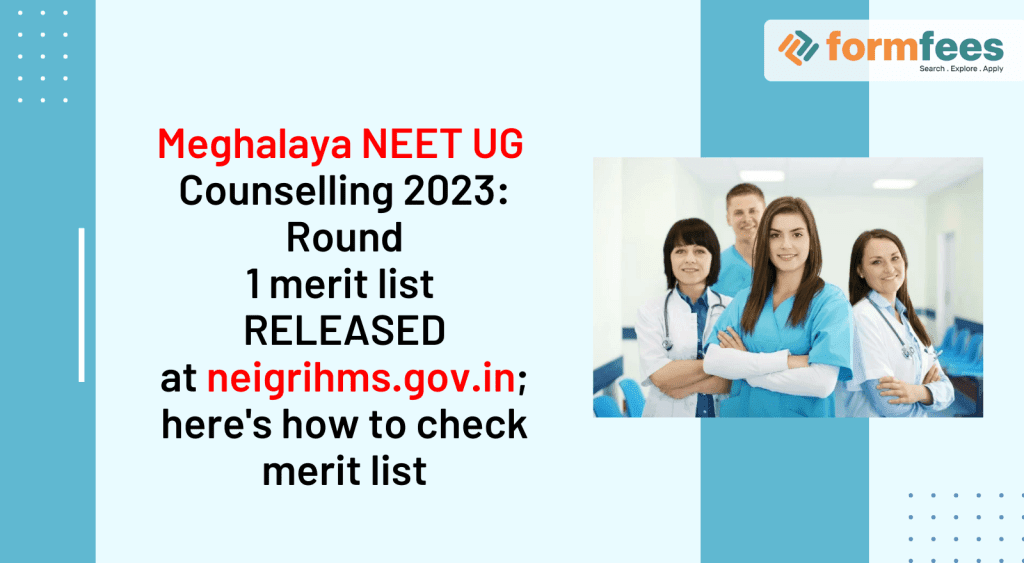 Meghalaya-NEET-UG-Counselling-2023-Round-1-merit-list-RELEASED
