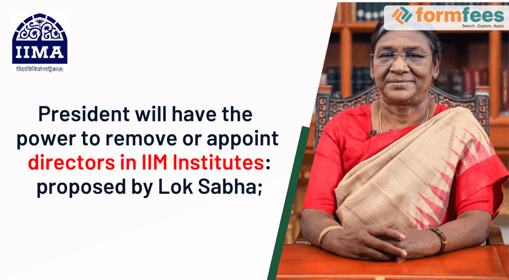 President-will-have-the-power-to-remove-or-appoint-directors-in-IIM-Institutes,formfees