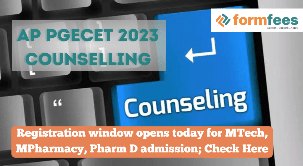 AP PGECET 2023 counselling: Registration window opens today for MTech, MPharmacy, Pharm D admission; Check Here