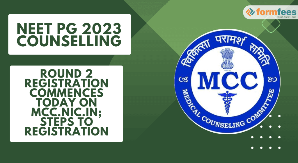 NEET PG 2023 counselling: Round 2 registration commences today on mcc.nic.in; steps to registration
