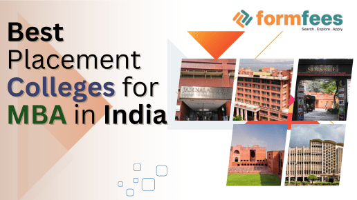 Best Placement Colleges for MBA in India, Form fees