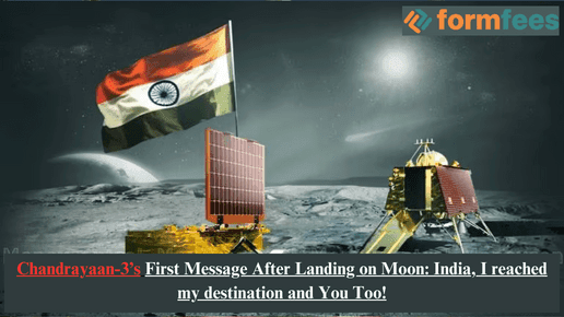 Chandrayaan-3’s First Message After Landing on Moon: India, I reached my destination and You Too!