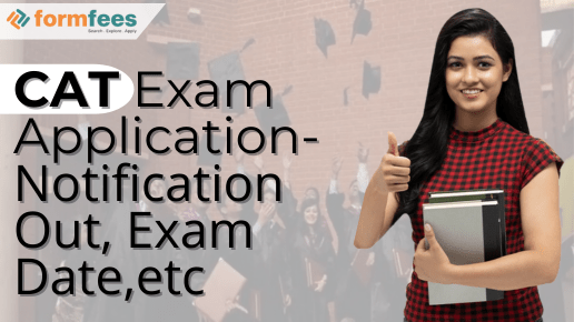 CAT Exam Application- Notification Out, Exam Date,etc