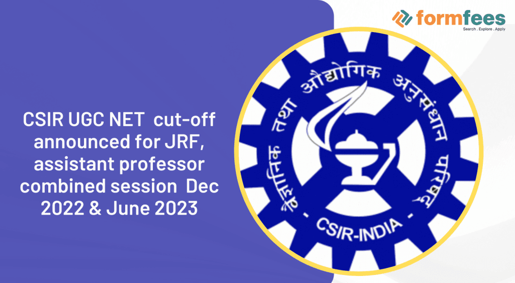 CSIR-UGC-NET-cut-off-announced,formfees