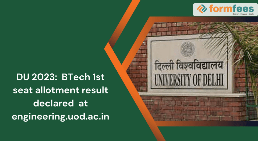 DU-2023-BTech-1st-seat-allotment-result-declared,formfees