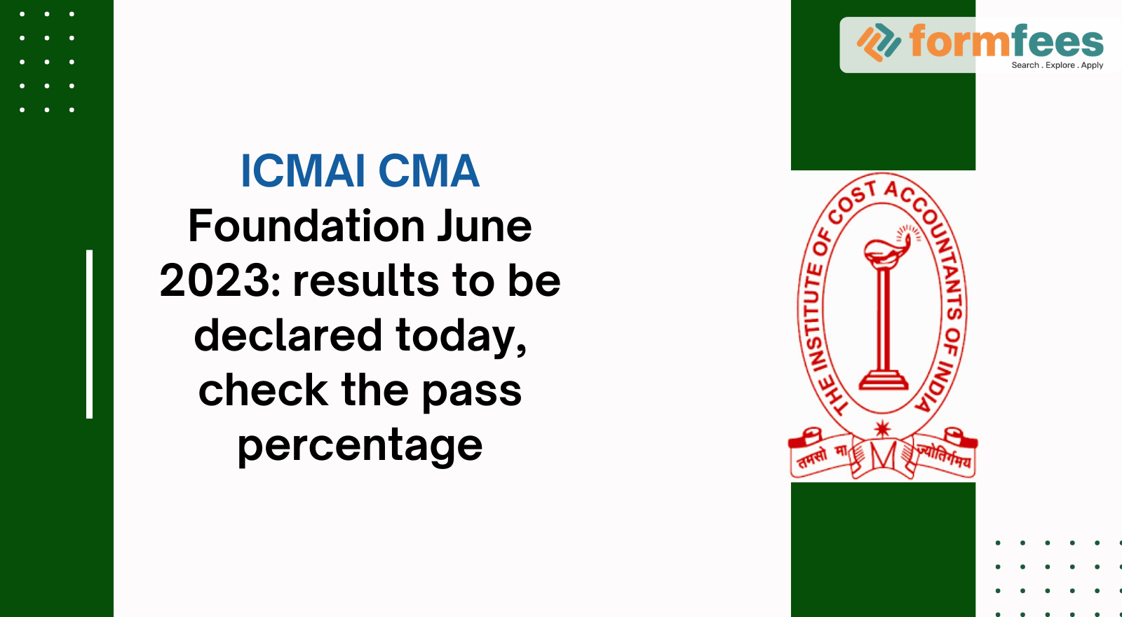 ICMAI CMA Foundation June 2023 results to be declared today, check the