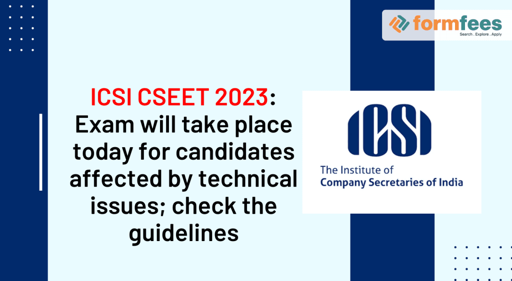 ICSI-CSEET-2023-Exam-will-take-place-today,formfees