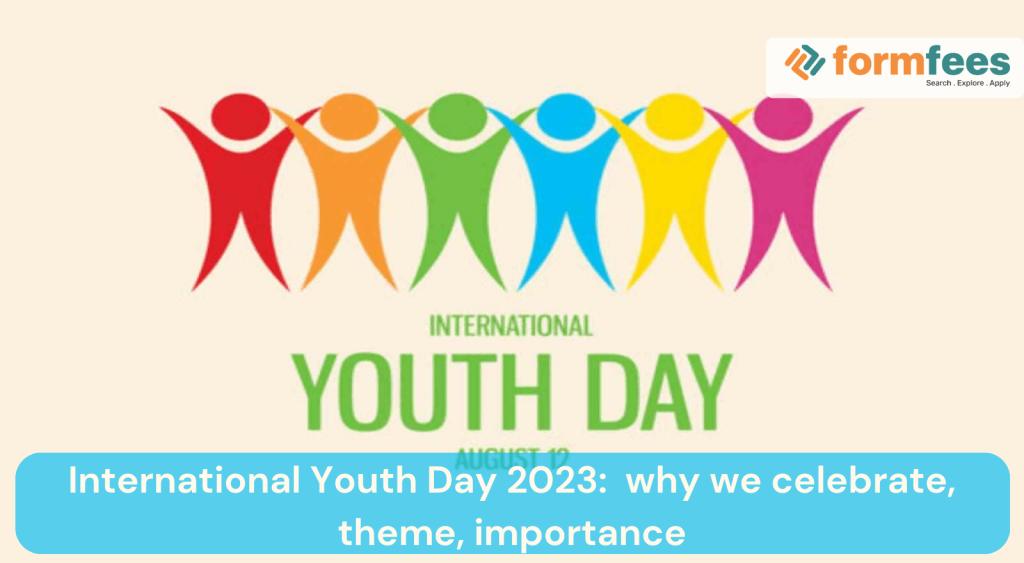 International Youth Day 2023: why we celebrate, theme, importance ...