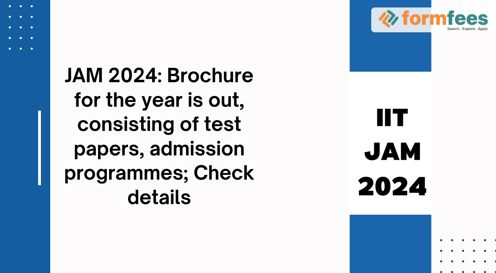 JAM 2024 Brochure for the year is out, consisting of test papers