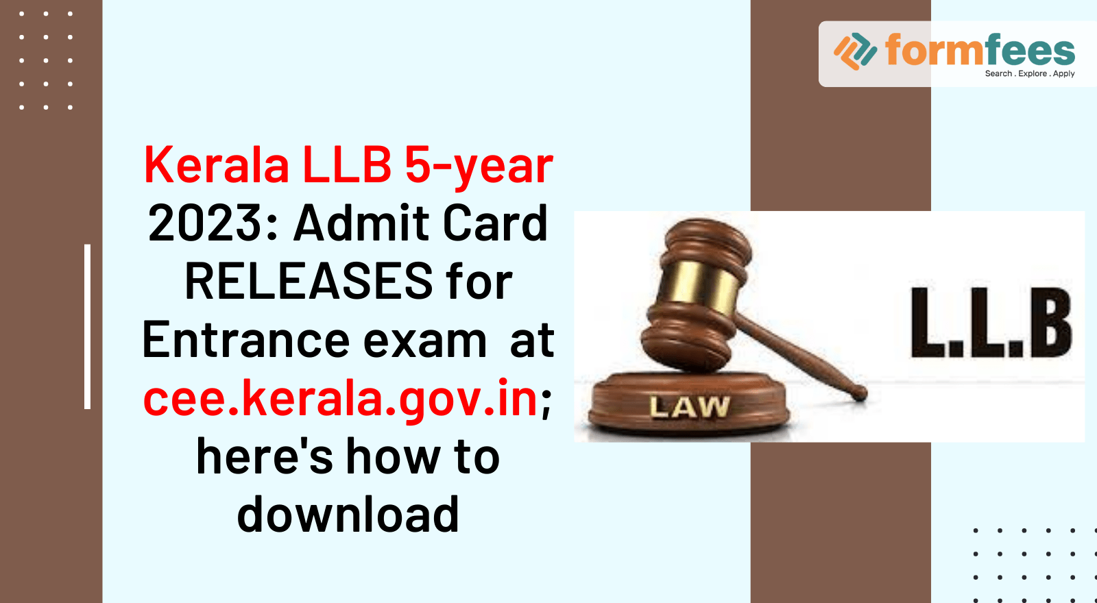 Kerala LLB 5year 2023 Admit Card Releases for Entrance exam at cee.kerala.gov.in; here’s how