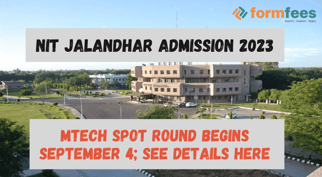 NIT Jalandhar Admission 2023: MTech Spot Round Begins September 4, See Details Here