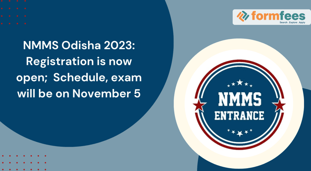 NMMS-Odisha-2023-Registration-is-now-open,formfees
