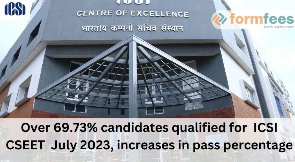 Over-69.73-candidates-qualified-for-ICSI-CSEET-July-2023,formfees