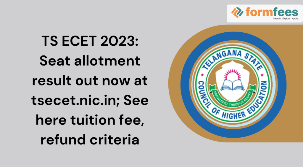 TS-ECET-2023-Seat-allotment-result-out-now,formfees