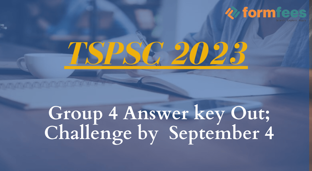 TSPSC 2023: Group 4 Answer key Out; Challenge by  September 4