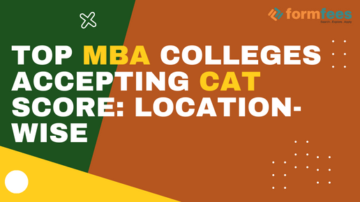 https://formfees.com/article/top-mba-colleges-accepting-cat-score-location-wise