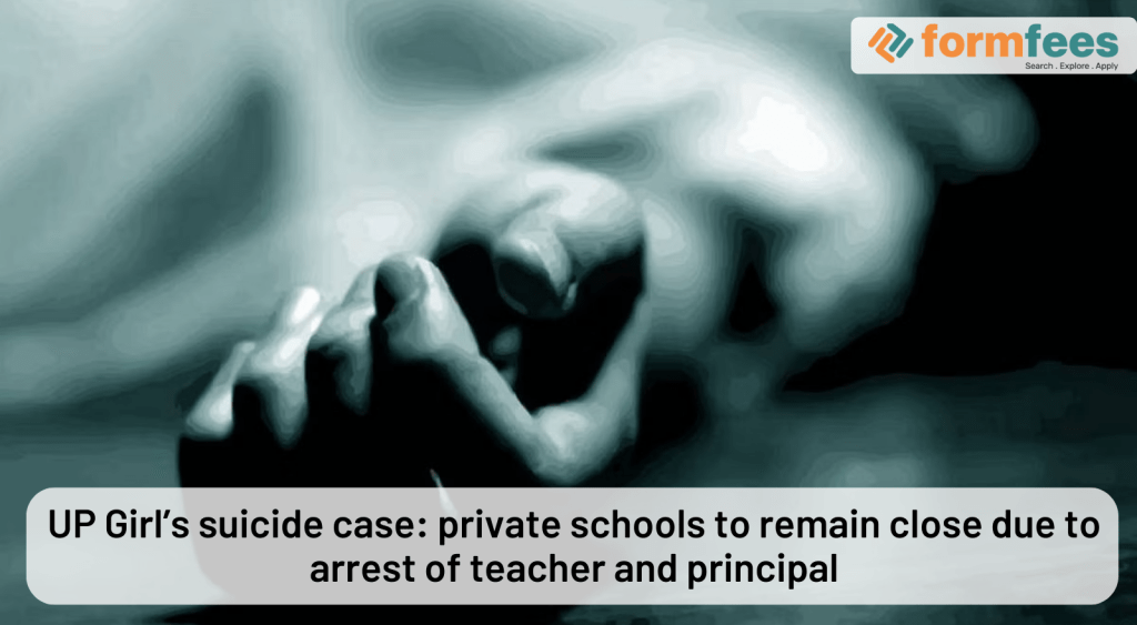 UP-Girls-suicide-case-private-schools-to-remain-close-due-to-arrest-of-teacher-and-principal,formfees