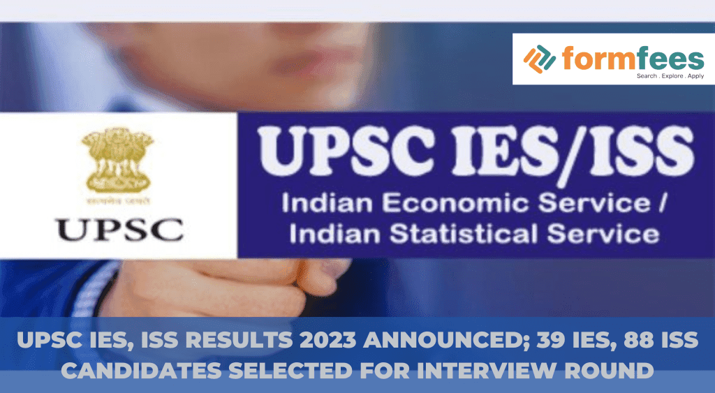 UPSC IES, ISS Results 2023 Announced; 39 IES, 88 ISS Candidates Selected For Interview Round