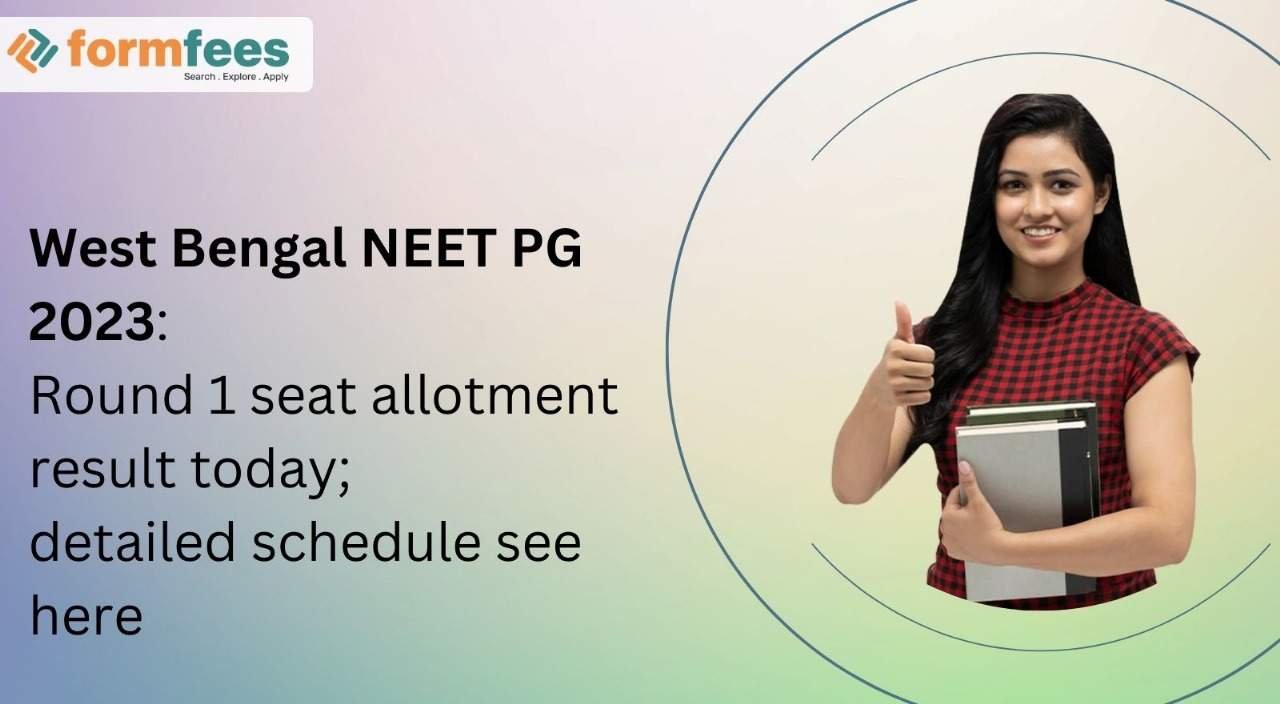 West Bengal Neet Pg Round Seat Allotment Result Today Detailed