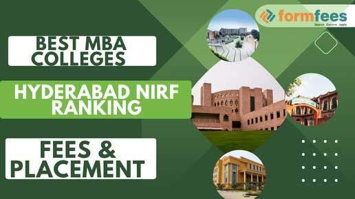 Best MBA Colleges in Hyderabad NIRF Ranking, Fees, Placement