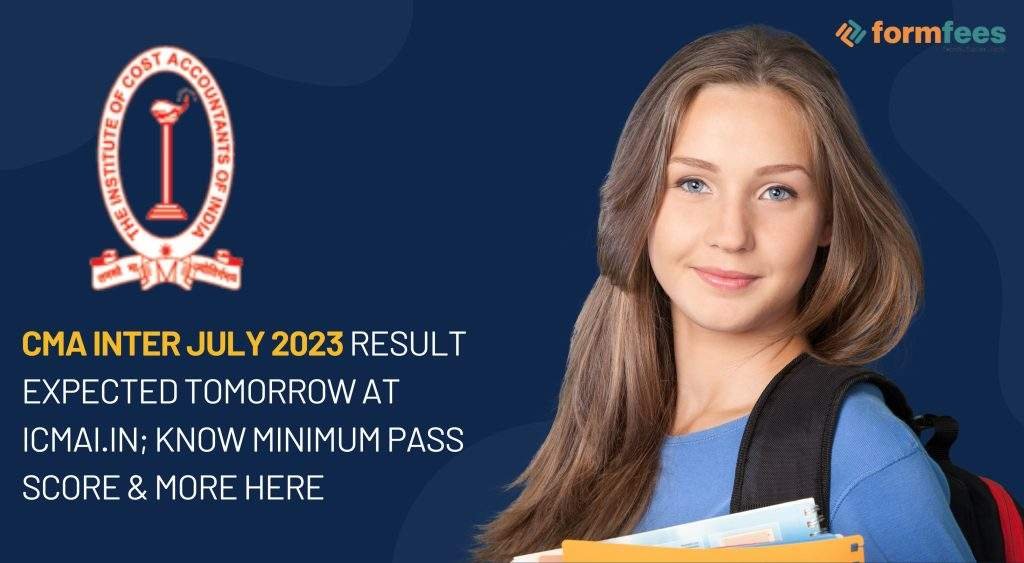 CMA Inter July 2023 Result Expected Tomorrow at icmai.in; Know Minimum Pass Score & More Here