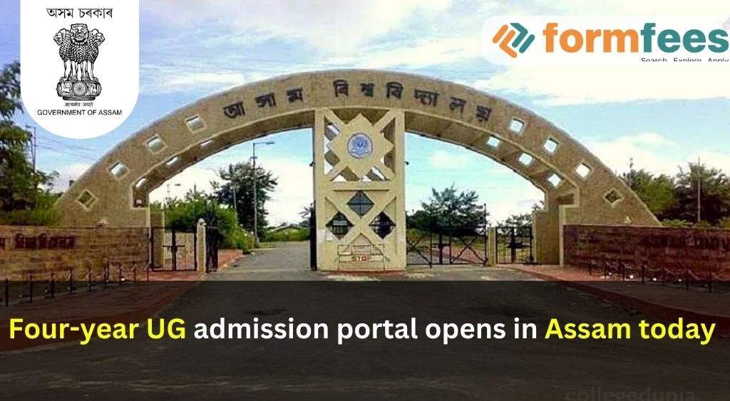 Four-year UG Admission Portal Opens in Assam Today – Formfees