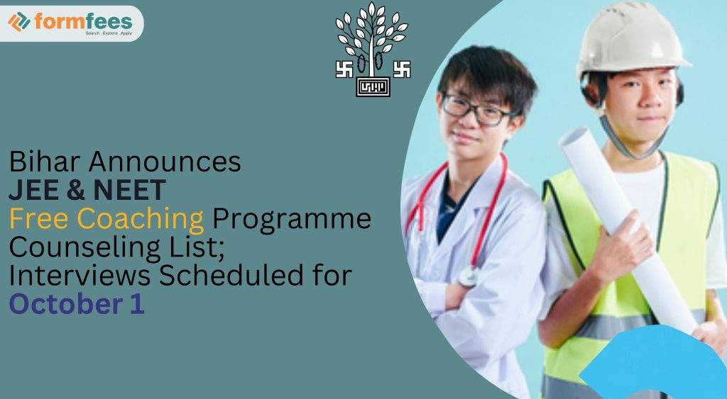 Bihar Announces JEE and NEET Free Coaching Programme Counseling List; Interviews Scheduled for October 1