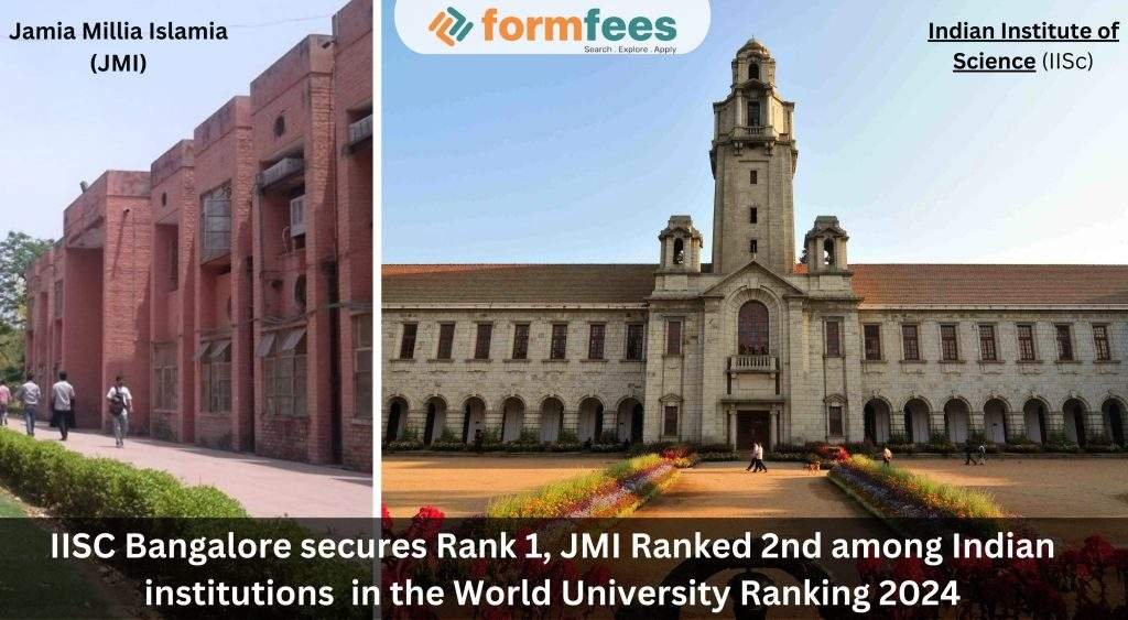 IISC Bangalore Secures Rank 1, JMI Ranked 2nd Among Indian Institutions ...