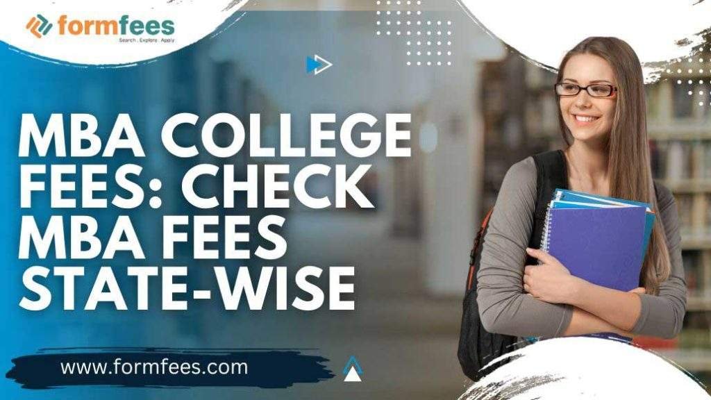 MBA College Fees Check MBA Fees State-wise