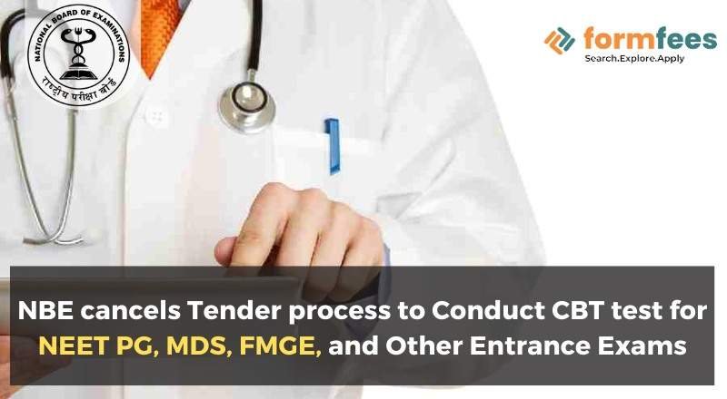 NBE Cancels Tender Process to Conduct CBT Test for NEET PG, MDS, FMGE, and Other Entrance Exams