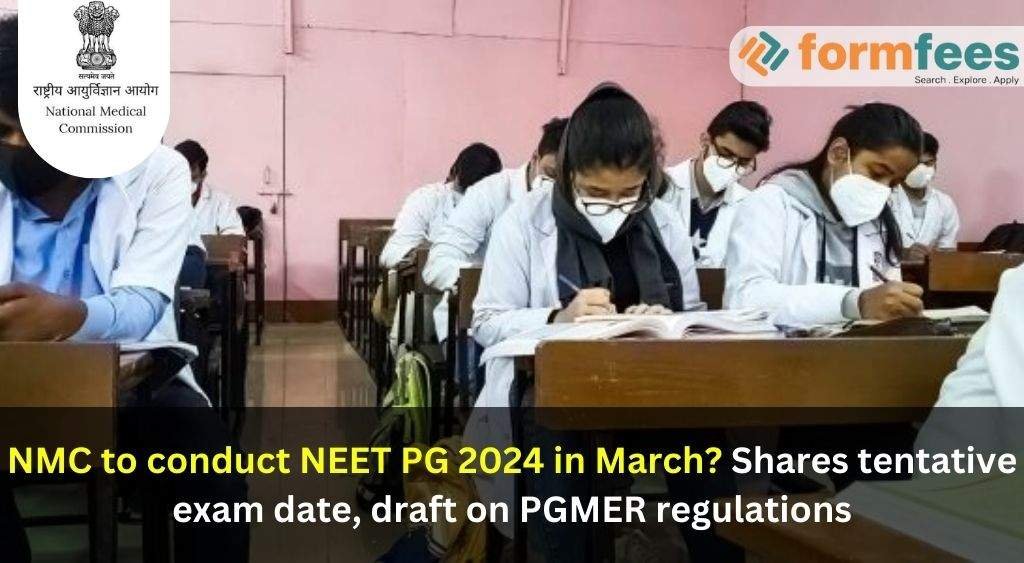 NMC to conduct NEET PG 2024 in March? Shares Tentative Exam Date, Draft