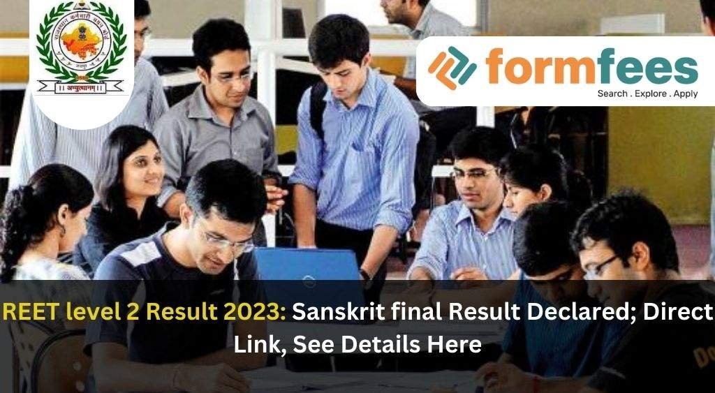 REET level 2 Result 2023: Sanskrit Final Result Declared; Direct Link, See Details Here